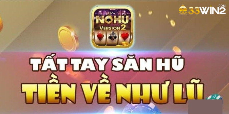 Bí kíp chinh phục game nổ hũ tặng code