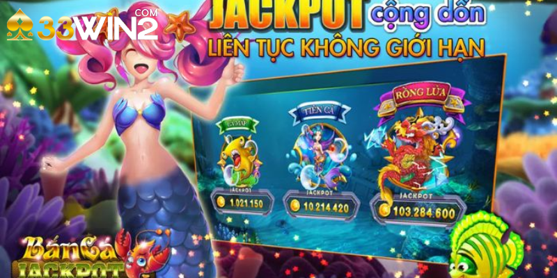 Jackpot bắn cá chơi game đơn giản và dễ dàng 